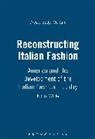 Nicola White, Joanne B. Eicher - Reconstructing Italian Fashion