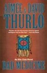 Aimee Thurlo, Aimée Thurlo, David Thurlo - Bad Medicine