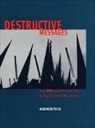 Alexander Tsesis, Jim Webb, Andrew Wiest - Destructive Messages