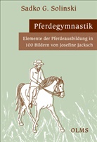 Sadko G Solinski, Sadko G. Solinski, Josefine Jacksch - Pferdegymnastik