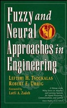 Tsoukalas, Lefteri Tsoukalas, Lefteri H Tsoukalas, Lefteri H. Tsoukalas, Lefteri H. (Purdue University) Uhrig Tsoukalas, Lefteri H. Uhrig Tsoukalas... - Fuzzy and Neural Approaches in Engineering