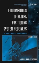 Tsui, James Bao Tsui, James Bao-Yen Tsui, James Bao-Yen Agi Creative Team Tsui, JBY Tsui, Tsui James Bao-Yen - Fundamentals of Global Positioning System Receivers
