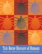 David T. Dennis, Jesse L. Goodman, Jesse L. (EDT)/ Dennis Goodman, Daniel E. Sonenshine, David T. Dennis, Jesse L. Goodman... - Tick-Borne Diseases of Humans