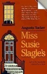 Augusta Tucker - Miss Susie Slagle''s