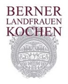 Nelli Naef - Berner Landfrauen kochen