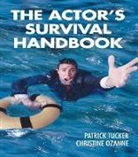 Christine Ozanne, Patrick Tucker, Patrick Ozanne Tucker, Tucker Tucker, TUCKER PATRICK OZANNE CHRISTINE - Actor''s Survival Handbook