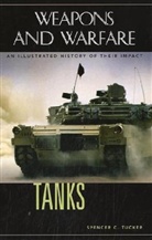 Spencer Tucker, Spencer C. Tucker, Spencer Tucker, Spencer C. Tucker - Tanks