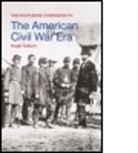 Hugh Tulloch, Hugh (Bristol University Tulloch, TULLOCH HUGH - Routledge Companion to the American Civil War Era