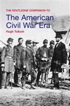 Hugh Tulloch, Hugh (Bristol University Tulloch - Routledge Companion to the American Civil War Era
