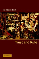 Charles Tilly, Robert H. Bates, Peter Lange - Trust and Rule