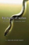 Gregory Mobley, T. J. Wray, T.J. Wray - The Birth of Satan
