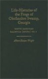Albert Hazen Wright, WRIGHT ALBERT HAZEN - Life-Histories of the Frogs of Okefinokee Swamp, Georgia