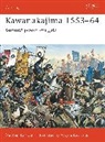 Stephen Turnbull, Turnbull Stephen, Christa Hook, Wayne Reynolds, Reynolds Wayne - Kawanakajima 1553-64
