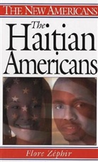 Flore Zephir - The Haitian Americans