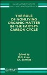 Sontag, Zepp, R. G. Zepp, Rg Zepp, Richard G. Sonntag Zepp, ZEPP RICHARD G SONNTAG C H... - Role of Nonliving Organic Matter in the Earth''s Carbon Cycle