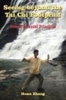 Huan Zhang - Seeing Beyond the Tai Chi Footprint