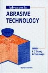 L. C. Zhang, N. Yasunaga, Liangchi Zhang - Advances in Abrasive Technology - Proceedings of the International Symposium