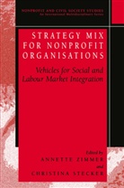 Annett E Zimmer, Annette E Zimmer, Stecker, Stecker, Christina Stecker, Annette Zimmer... - Strategy Mix for Nonprofit Organisations