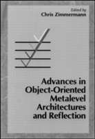 Christoph Zimmermann, Chris Zimmermann, Christoph Zimmermann, Zimmermann Zimmermann, Christoph Zimmermann - Advances in Object-Oriented Metalevel Architectures and Reflection