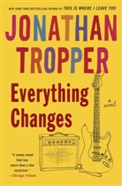 Jonathan Tropper - Everything Changes