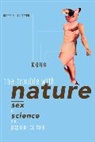 Roger N. Lancaster, Lancaster Roger N., Roger N. Lancaster - Trouble With Nature