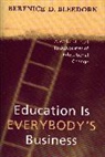 Berenice D. Bleedorn, Berenice D. Bahr Bleedorn - Education Is Everybody''s Business