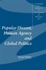 Roland Bleiker, Roland (University of Queensland) Bleiker, Thomas J. Biersteker, Steve Smith - Popular Dissent, Human Agency and Global Politics