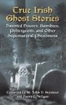 St John Drelincourt Seymour, John D. (EDT)/ Neligan Seymour, Harry L. Neligan, John Seymour, John D. Seymour - True Irish Ghost Stories