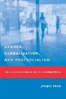 Jacqui True, True Jacqui - Gender, Globalization, and Postsocialism