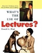 Bligh, Donald Bligh, Donald A Bligh, Donald A. Bligh, Glover Pamela Bligh, Bligh Donald A. - What's the Use of Lectures