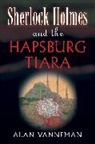 Perseus, Alan Vanneman - Sherlock Holmes and the Hapsburg Tiara