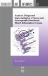 B. Blobel, Bernd Blobel - Analysis, Design and Implementation of Secure and Interoperable Distributed Health Information Systems