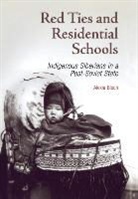 Alexia Bloch - Red Ties and Residential Schools
