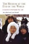 Alexia Bloch, Alexia Kendall Bloch, Laurel Kendall - Museum At the End of the World
