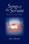 Henri Blocher - Songs of the Servant