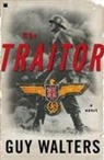 Guy Walters - The Traitor