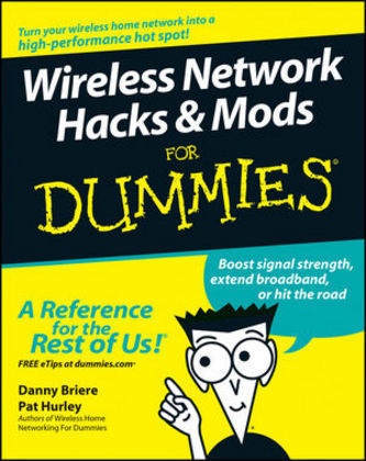 Daniel D. Briere, Dann Briere, Danny Briere, Danny Hurley Briere, Hurley, … - Wireless Network Hacks and Mods for Dummies
