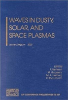 M. Goossens, M. A. Hellberg, F. Verheest, M A Hellberg et al, R. Bharuthram, Goossens... - Waves in Dusty, Solar, and Space Plasmas