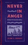 Jean L. Briggs, Briggs Jean L. - Never in Anger