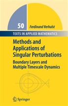 F. Verhulst, Ferdinand Verhulst - Methods and Applications of Singular Perturbations