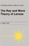 Walther A, A. Walther - The Ray and Wave Theory of Lenses