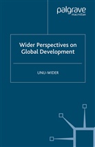 Unu-Wider, Unu-Wider (ed), UNU-WIDE, Unu-Wider, UNU-WIDER - Wider Perspectives on Global Development