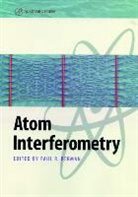 Berman, Paul R. Berman, Paul R. (New York University) Berman, Paul R. Berman - Atom Interferometry