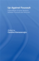 C. Ramazanoglu, Caroline Ramazanoglu, Caroline Ramazanoglu - Up Against Foucault