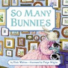 Rick Walton, Paige Miglio - So Many Bunnies