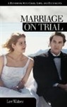 Lee Walzer, Charles L. Zelden - Marriage on Trial