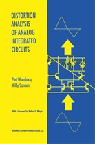 Willy Sansen, Willy M C Sansen, Willy M. C. Sansen, Pie Wambacq, Piet Wambacq - Distortion Analysis of Analog Integrated Circuits