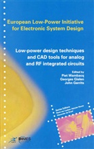 John Gerrits, George Gielen, Georges Gielen, Georges G. E. Gielen, Piet Wambacq - Low-Power Design Techniques and CAD Tools for Analog and RF Integrated Circuits