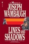 Joseph Wambaugh - Lines and Shadows
