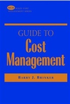 Brinker, Barry J Brinker, Barry J. Brinker, Bj Brinker, BRINKER BARRY J, Barry J. Brinker... - Guide to Cost Management